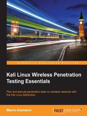 cover image of Kali Linux Wireless Penetration Testing Essentials